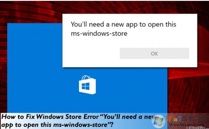 顯示“您將需要一個新的應用程序來打開這個ms-windows-store”錯誤